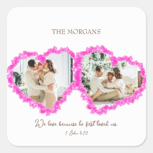 Valentijnsdag Bijbelvers: 1 Johannes 4:19 Vierkante Sticker (Voorkant)