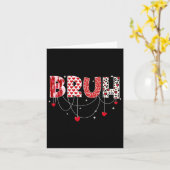 Valentijnsdag Bruh Grappige Meme Broer Groet Tee Kaart (Gele Bloem)