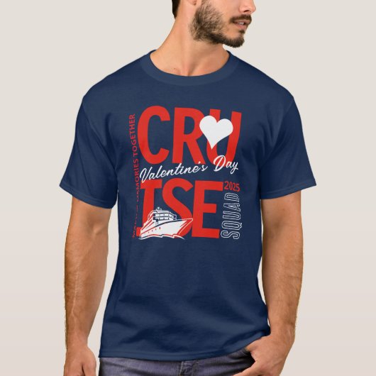 Valentijnsdag Cruise Squad Aangepast Jaar T-shirt (Voorkant)