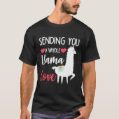 Valentijnsdag die je een hele Llama liefde stuurt T-shirt (Voorkant)