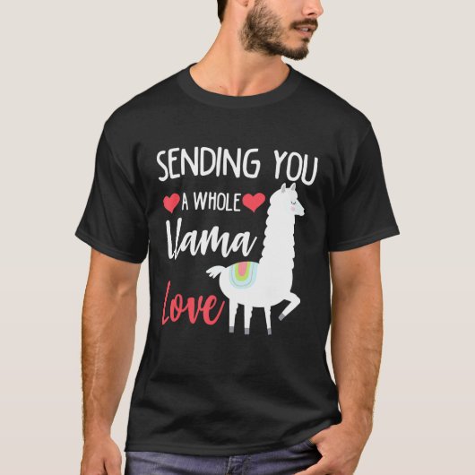 Valentijnsdag die je een hele Llama liefde stuurt T-shirt (Voorkant)