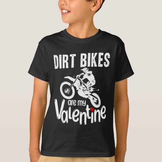 Valentijnsdag Funny Dirt Bikes zijn mijn Valentijn T-shirt (Voorkant)