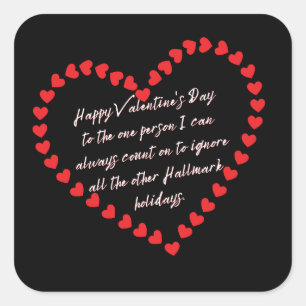 Valentijnsdag Funny Sarcasm Humor Quote Vierkante Sticker