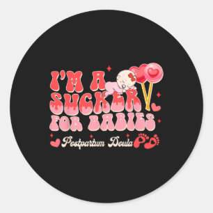 Valentijnsdag Geboorte Werker Ik ben een Sucker Vo Ronde Sticker