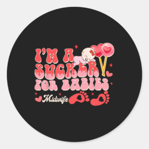 Valentijnsdag Geboorte Werker Ik ben een Sucker Vo Ronde Sticker