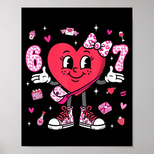 Valentijnsdag Grappig 67 Meme Zes Zeven 6 7 Valent Poster (Voorkant)