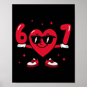 Valentijnsdag Grappig 67 Meme Zes Zeven 6 7 Valent Poster