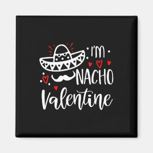 Valentijnsdag Grappige Nacho Valentijnsmeisje Magneet