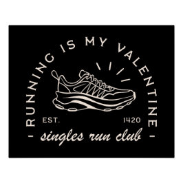 Valentijnsdag hardloper grappige single quotes perfect poster