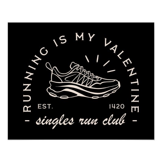 Valentijnsdag hardloper grappige single quotes perfect poster (Voorkant)