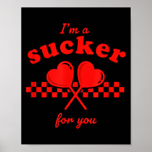 Valentijnsdag Ik ben een sukkel voor jou Candy Hea Poster