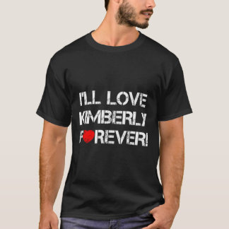 Valentijnsdag, ik hou van Kimberly voor altijd Gir T-shirt