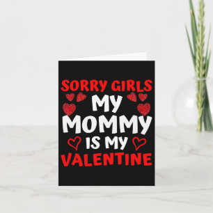 Valentijnsdag jongens Sorry meisjes Mijn mama is m Kaart