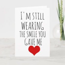 Valentijnsdag kaart Ik draag nog steeds een glimla