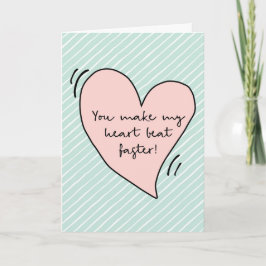Valentijnsdag kaart, Je maakt mijn hart sneller kl Feestdagen Kaart