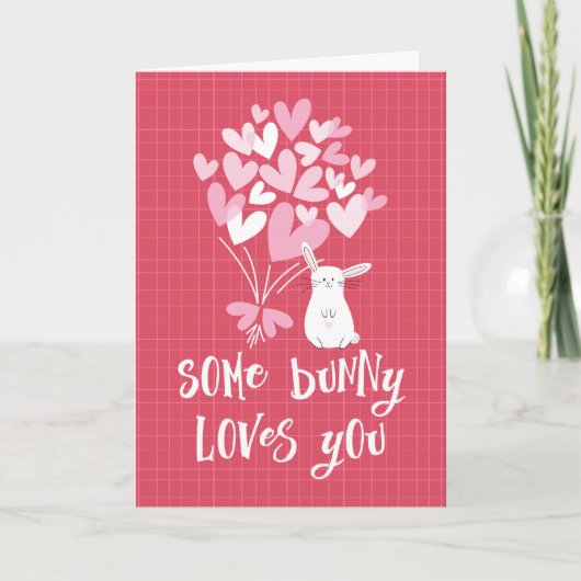 Valentijnsdag Kaart - Sommige Bunny houdt van je (Voorkant)