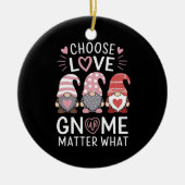 Valentijnsdag Kies Liefde Gnoom Maakt Wat Maakt Keramisch Ornament (Voorkant)