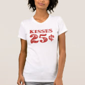 Valentijnsdag Kisses 25 cent T-shirt (Voorkant)