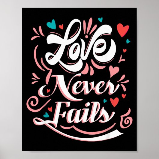 Valentijnsdag Love Never Fails Poster (Voorkant)