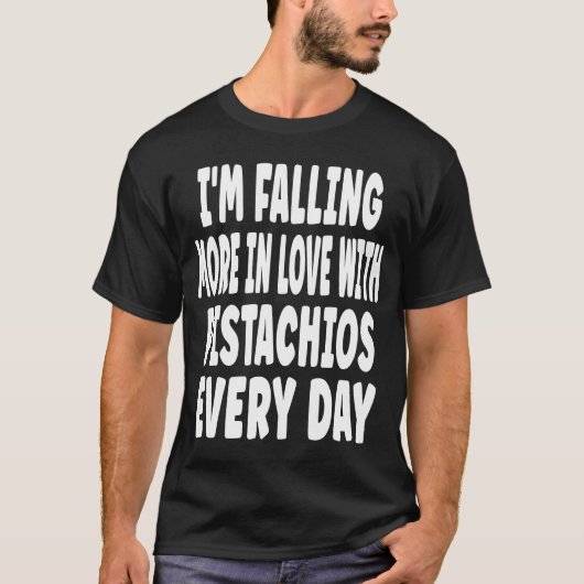 Valentijnsdag Pistachio Joke T-shirt (Voorkant)