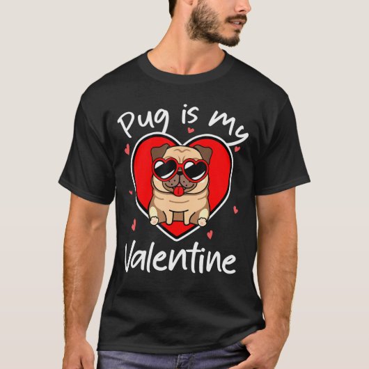 Valentijnsdag Pug is mijn Valentijn voor Mannen vr T-shirt (Voorkant)