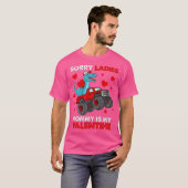 Valentijnsdag Sorry Dames Mama Funny Trex Truck T-shirt (Voorkant volledig)