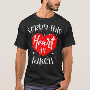 Valentijnsdag Sorry, dit hart wordt gelijkgeschake T-shirt