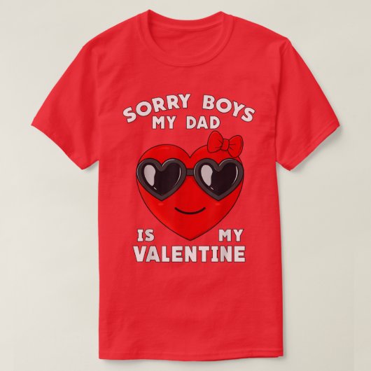 Valentijnsdag Sorry jongens Mijn vader is mijn Val T-shirt (Design voorkant)
