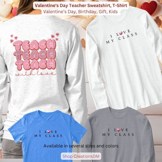 Valentijnsdag Teacher Sweatshirt, T-shirt