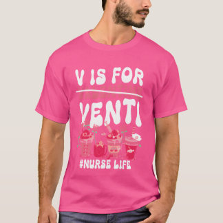 Valentijnsdag V Is Voor Venti koffieliefhebber ver T-shirt