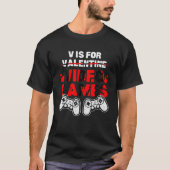 Valentijnsdag Video Games Gaming Joke Mannen vrouw T-shirt (Voorkant)
