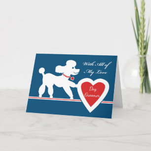 Valentijnsdag voor Dog Groomer, Schattigee Poedel Feestdagen Kaart