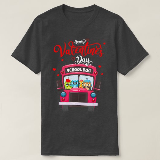 Valentijnsdag voor schoolbusstuurprogramma's t-shirt (Design voorkant)