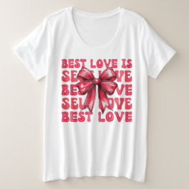 Valentijnsdag Zelfliefde Grote Maat T-shirt