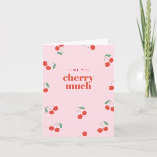 Valentijnsdag zoals jij Cherry veel Wenskaart Kaart (Voorkant)