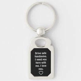 Valentijnsdagcadeaus voor mannen Veilig rijden-sle Sleutelhanger