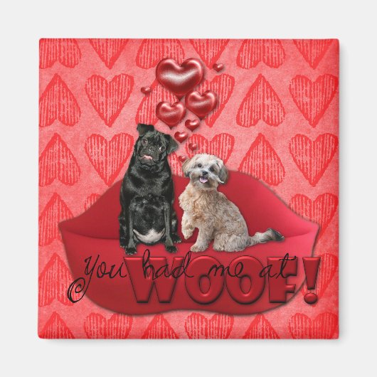 Valentijnse - Je had me bij Woof! Magneet (Voorkant)
