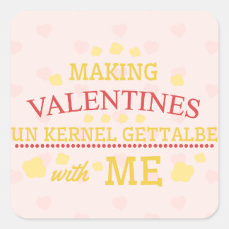 Valentijnse verteerbaar maken met mij vierkante sticker