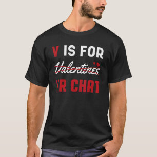 Valentijnse voor VR Chat Funny Hearts Day Happy V T-shirt