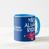 Valentijnskoppels Mevrouw. Altijd gelijk Koppel Mok (Voorkant rechts)