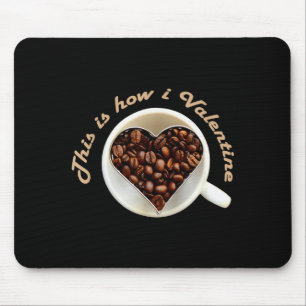 Valentijnsliefde Koffie Hart Viering Meme Muismat