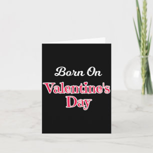 Valentijnsverjaardagsshirt Geboren op 14 februari Kaart