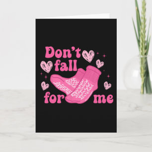 Valentijnsverpleegster Val niet voor mij Niet-slip Kaart