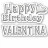 Valentina Happy Birthday silver Aufkleber Sticker (Voorkant)