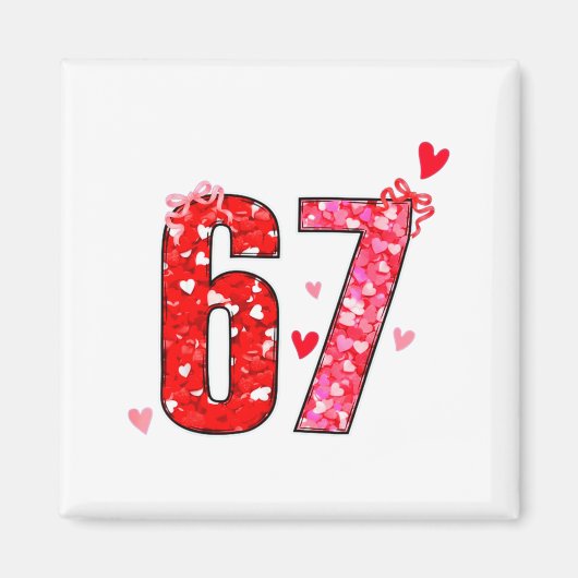 Valentine 67 Six Seven Funny Saying Viral Meme  Magneet (Voorkant)