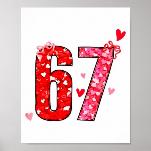 Valentine 67 Six Seven Funny Saying Viral Meme  Poster (Voorkant)