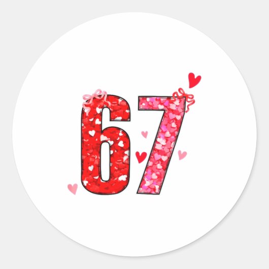 Valentine 67 Six Seven Funny Saying Viral Meme  Ronde Sticker (Voorkant)
