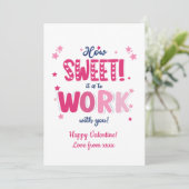 Valentine Card – “How Sweet It Is Working With  Feestdagenkaart (Staand voorkant)