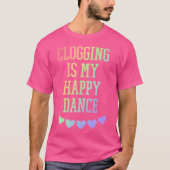 Valentine Clogging Is My Happy Dance Rainbow Heart T-shirt (Voorkant)