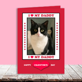 Valentine Day from Cat to Daddy Your Photo Feestdagen Kaart